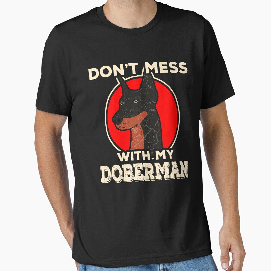 Don't mess with my doberman by Mila1946 T-Shirts, Hoodie, Sweatshirt | BlankRebels.com (Image 1)