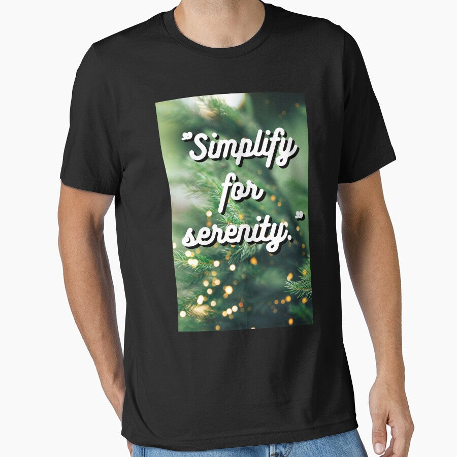 "Simplify for serenity." by CUTESTUFFnow T-Shirts, Hoodie, Sweatshirt | BlankRebels.com (Image 1)