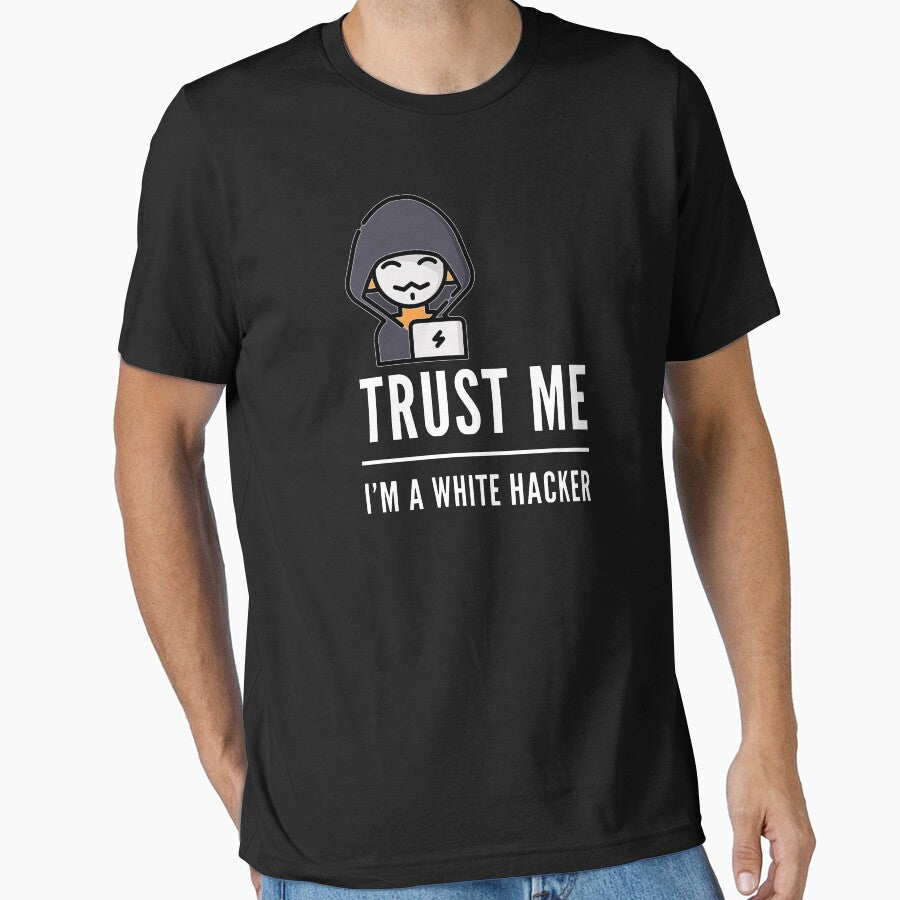 Trust Me I'm A White Hacker (color white) by Stornu2Ruedas T-Shirts, Hoodie, Sweatshirt | BlankRebels.com (Image 1)