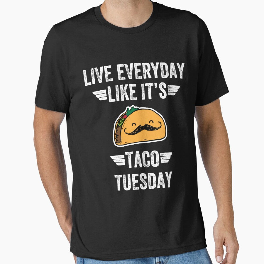Live everyday Like it's taco tuesday - taco lover by Captain Mood T-Shirts, Hoodie, Sweatshirt | BlankRebels.com (Image 1)