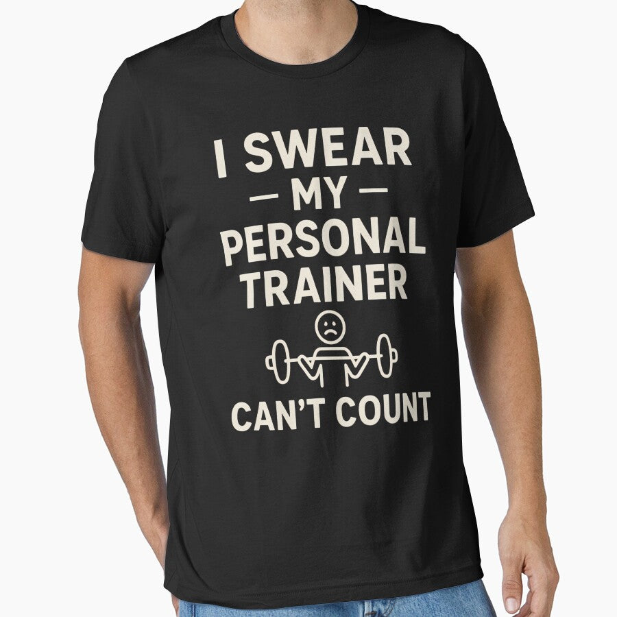 I Swear My Personal Trainer Can’t Count - Funny Fitness by ZBIFBOUETLA T-Shirts, Hoodie, Sweatshirt (Image 1)