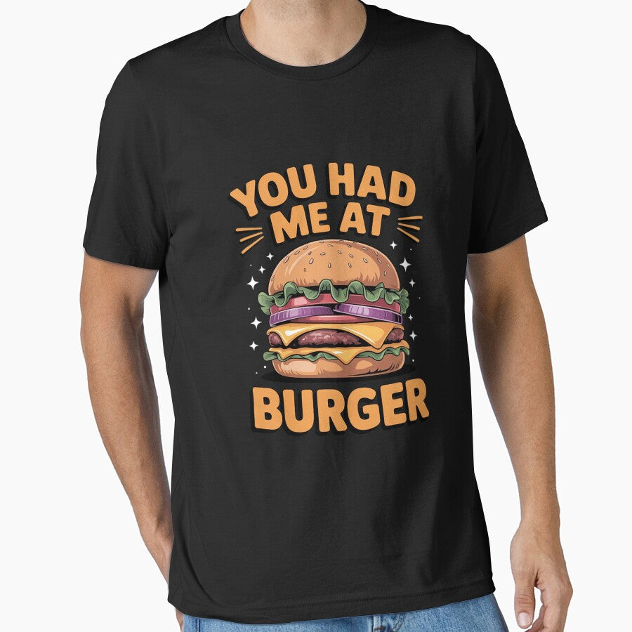 You Had Me At Burger I Cheeseburger I Burger by HermanTricia T-Shirts, Hoodie, Sweatshirt | BlankRebels.com (Image 1)