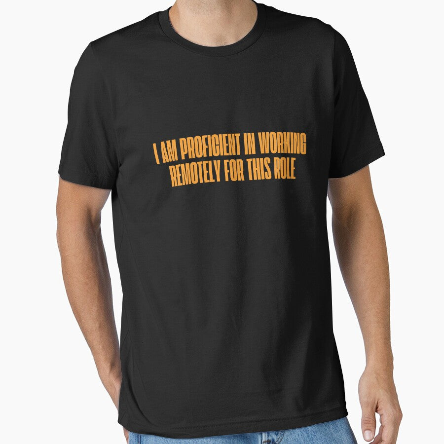 I am proficient in working remotely for this role by ladylalitafanta T-Shirts, Hoodie, Sweatshirt | BlankRebels.com (Image 1)