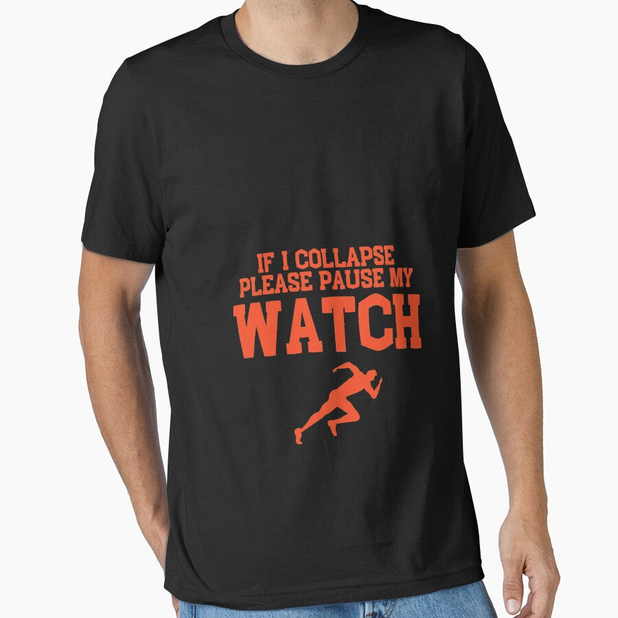 If I Collapse Please Pause My Watch | Funny Running Gift For Men | by BECOOOL T-Shirts, Hoodie, Sweatshirt (Image 1)