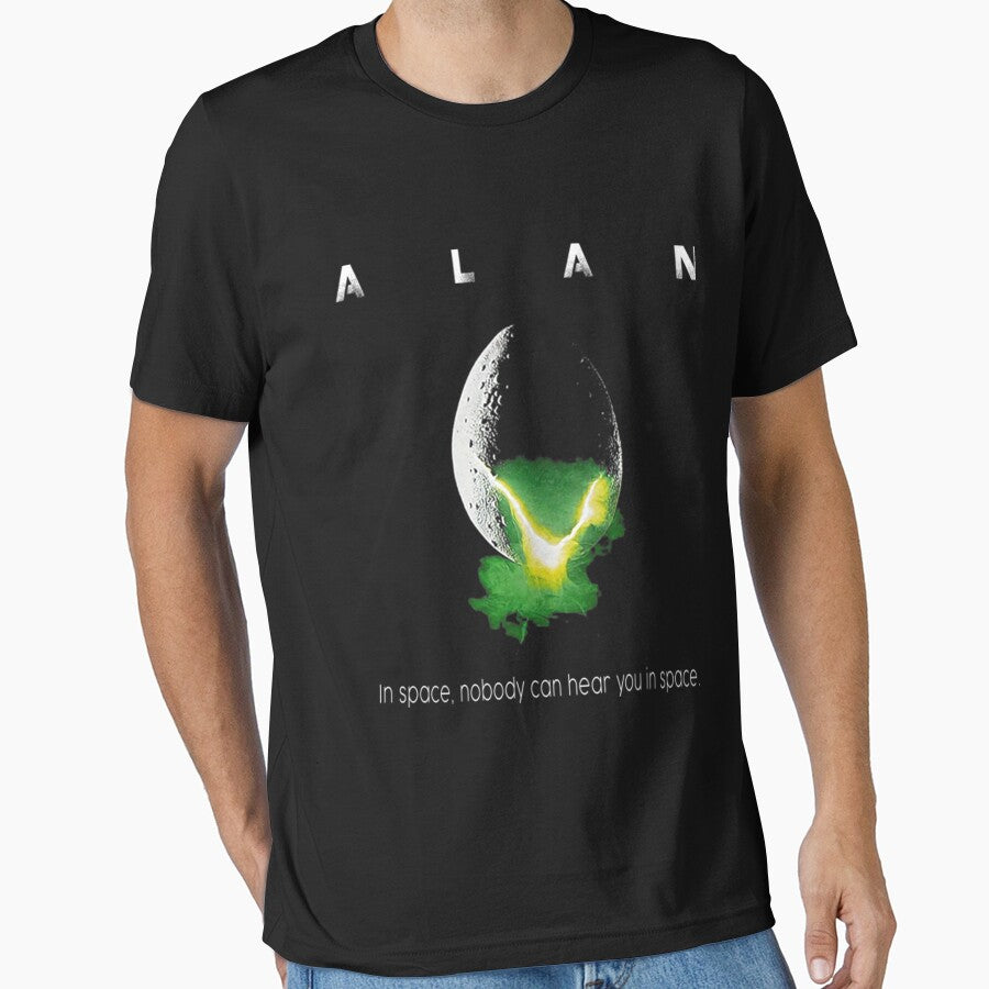 ALAN In space, nobody can hear you in space T-Shirt by newyorks2072 Hoodie, Sweatshirt | BlankRebels.com (Image 1)