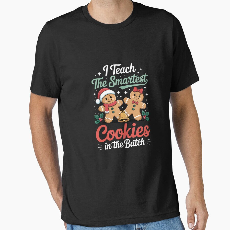 I Teach The Smartest Cookies In The Batch Teacher Christmas by MarkLeedsArt T-Shirts, Hoodie, Sweatshirt (Image 1)