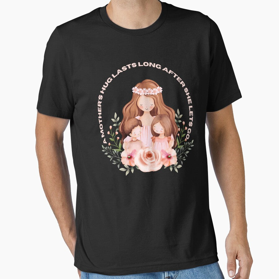 A mother's hug lasts long after she lets go. by stylishdzign T-Shirts, Hoodie, Sweatshirt | BlankRebels.com (Image 1)