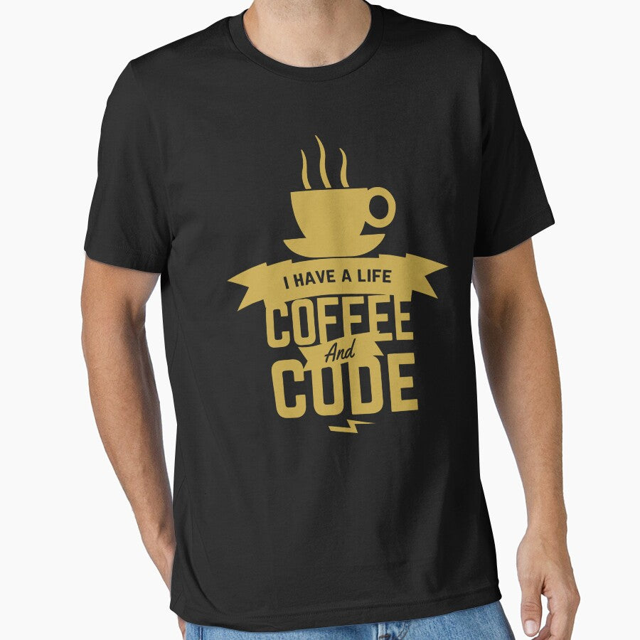 I Have A Life Code And Coffee by JuxNdx T-Shirts, Hoodie, Sweatshirt | BlankRebels.com (Image 1)