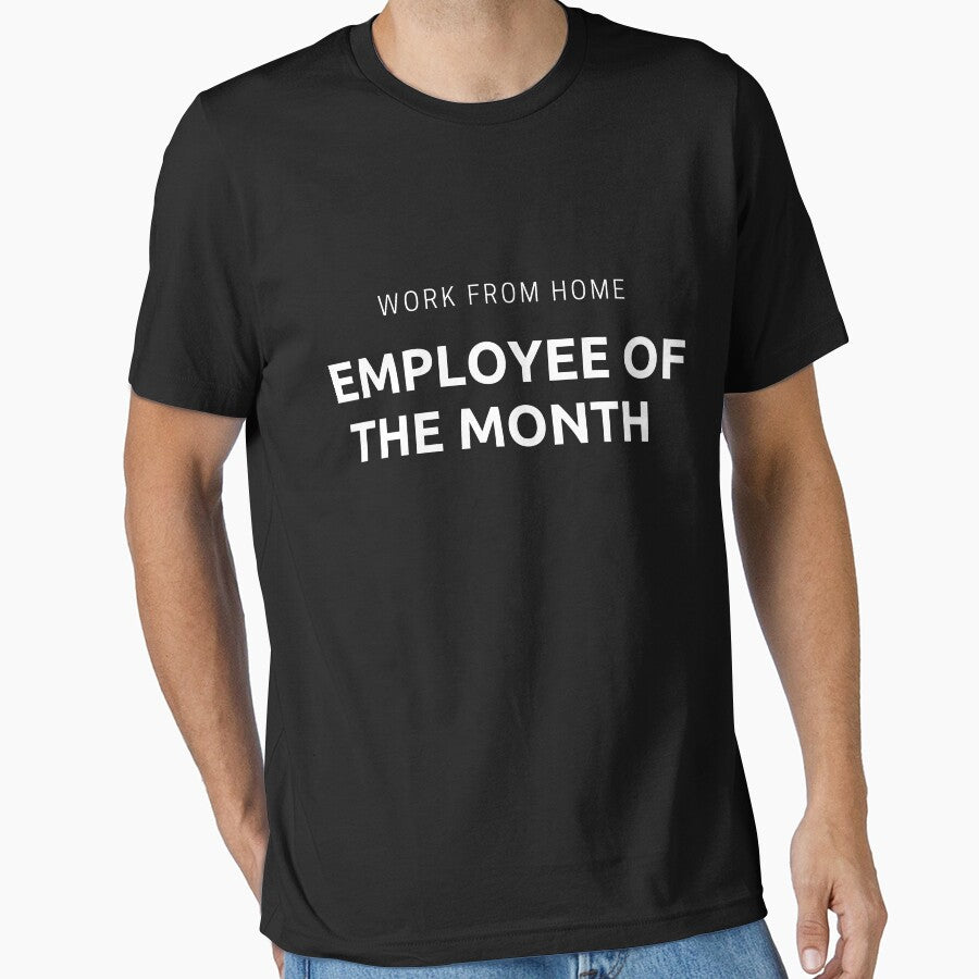 Work From Home Employee Of The Month by Imaginative Expressions⭐️ ⭐️ ⭐️ ⭐️ ⭐️ T-Shirts, Hoodie, Sweatshirt (Image 1)