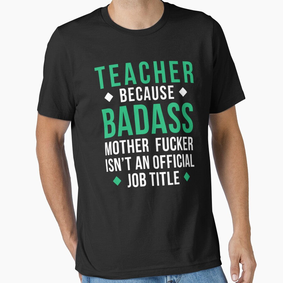 Badass Teacher Professions Teaching by aryagiri T-Shirts, Hoodie, Sweatshirt | BlankRebels.com (Image 1)