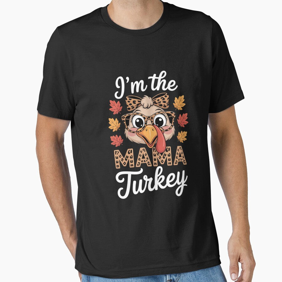 I'm the Mama Turkey Matching Family Thanksgiving by ConceptThena T-Shirts, Hoodie, Sweatshirt | BlankRebels.com (Image 1)