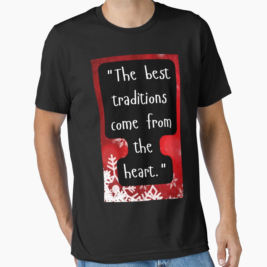 "The best traditions come from the heart." by CUTESTUFFnow T-Shirts, Hoodie, Sweatshirt | BlankRebels.com (Image 1)