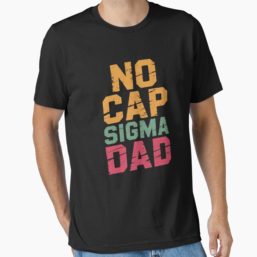 No Cap Sigma Dad Rizz Skibidi Funny Father's Day by tabdejinti T-Shirts, Hoodie, Sweatshirt | BlankRebels.com (Image 1)