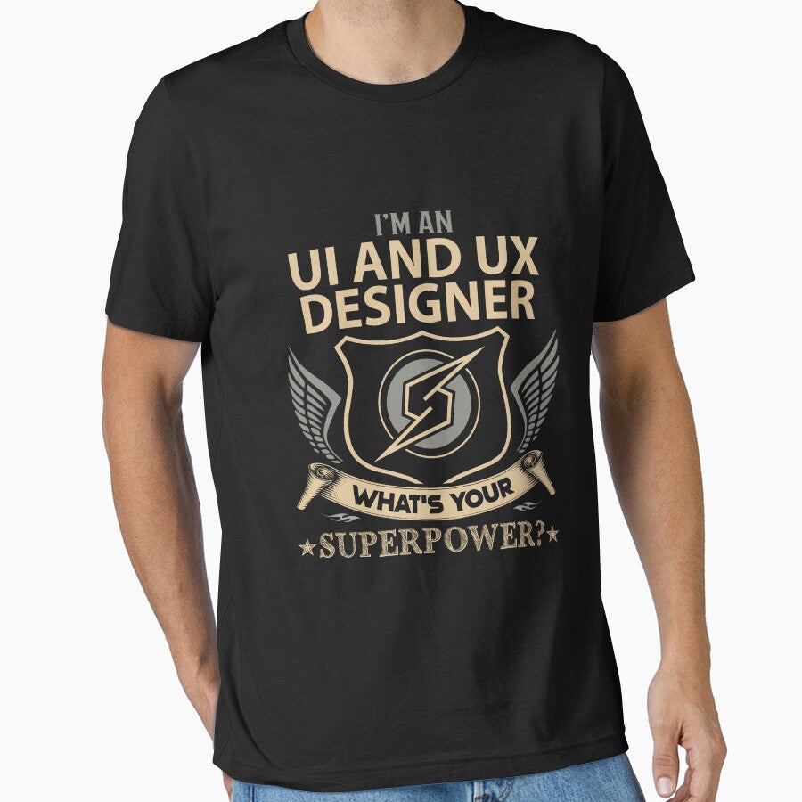 Ui And Ux Designer T Shirt - Superpower Job Gift Item Tee by watkinsmat