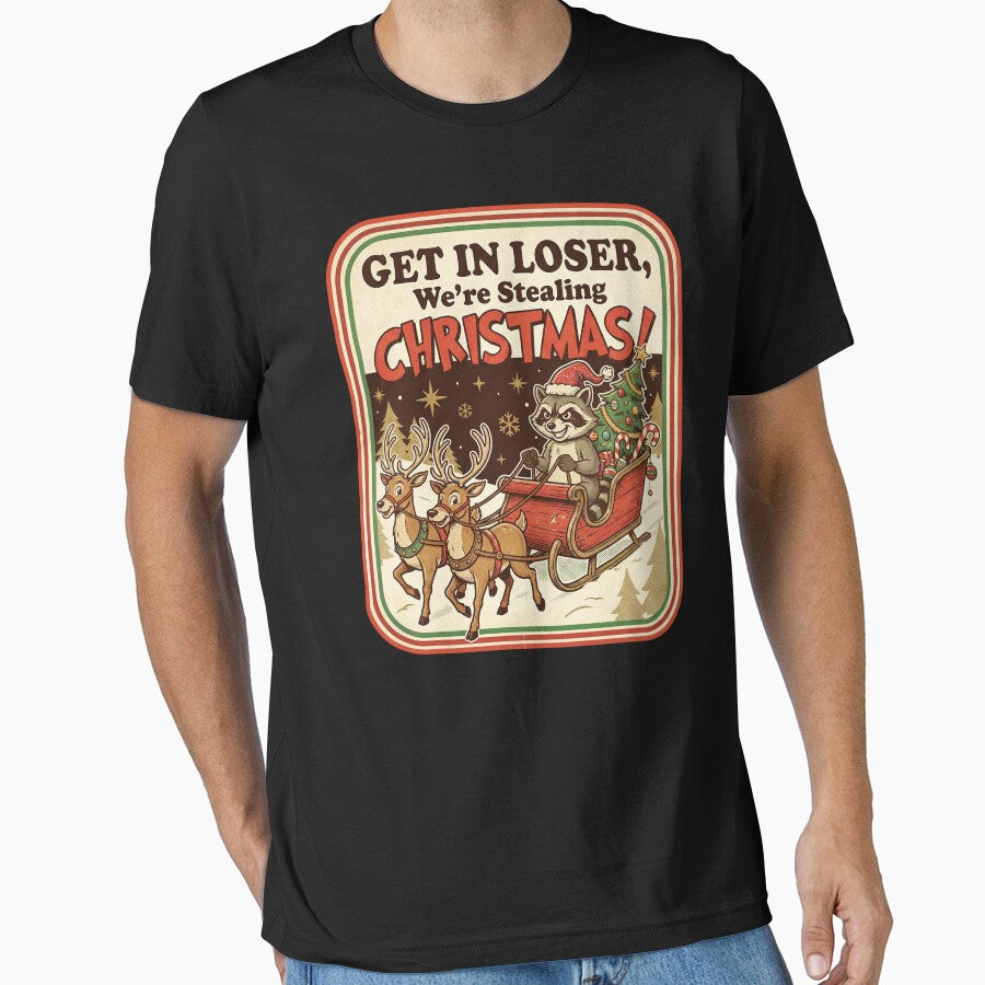 Get In Loser Stealing Christmas Retro Raccoon Design by EnergyMArt T-Shirts, Hoodie, Sweatshirt | BlankRebels.com (Image 1)
