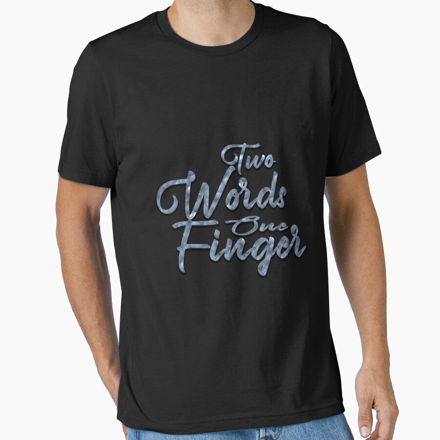 Two Words One Finger t-shirt by oussimakh Hoodie, Sweatshirt | BlankRebels.com (Image 1)