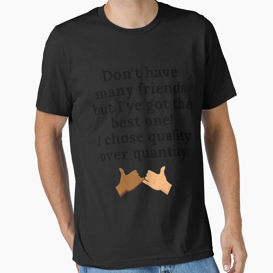 Best Friends Chose Quality Over Quantity Classic . by haggencmstoo T-Shirts, Hoodie, Sweatshirt | BlankRebels.com (Image 1)