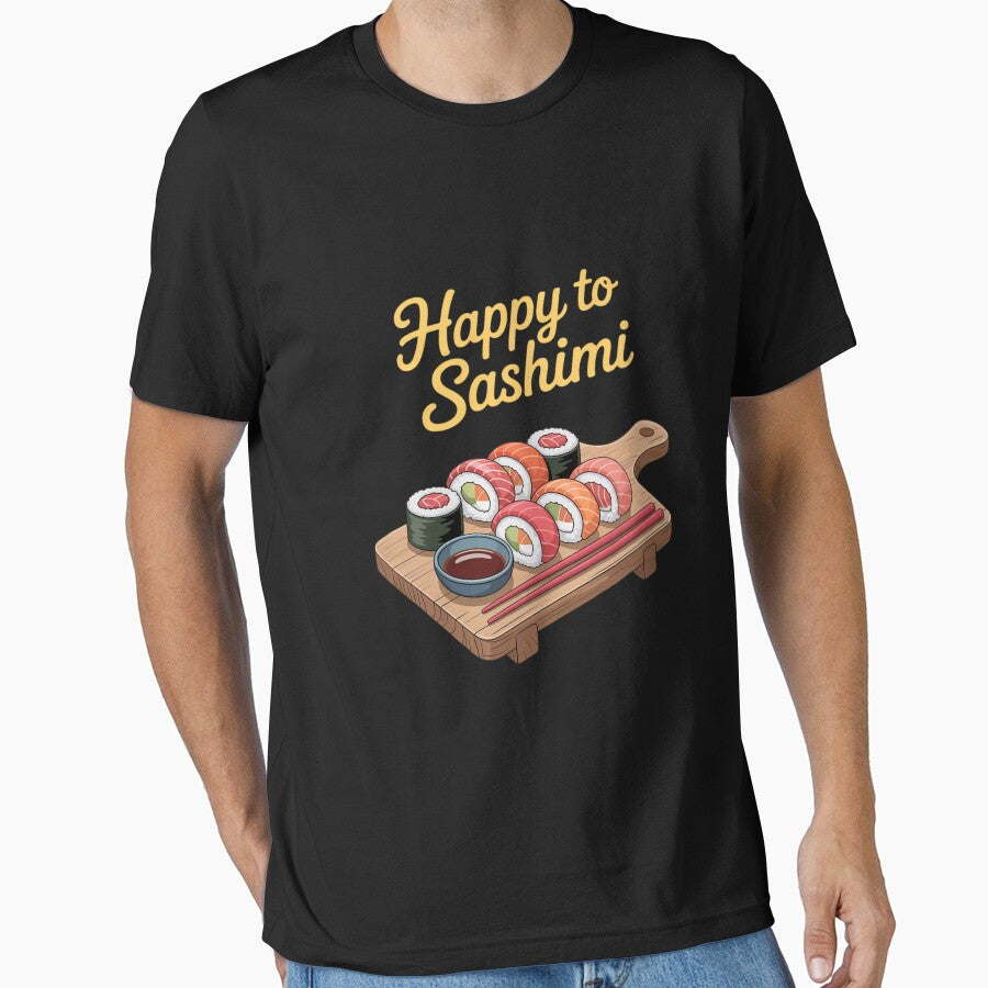 Happy To Sashimi Sushi Japanese Food Gifts for Kids by RustsyMin T-Shirts, Hoodie, Sweatshirt | BlankRebels.com (Image 1)