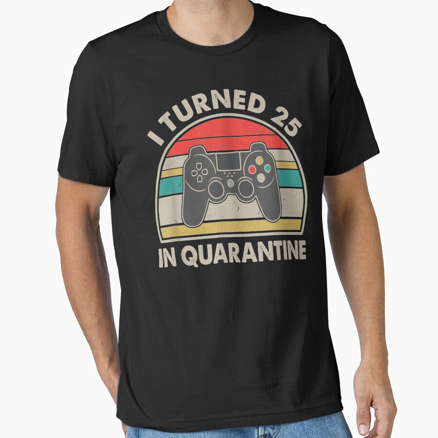 I Turned 25 In Quarantine - Retro 1995 25Th by JWArtStudio T-Shirts, Hoodie, Sweatshirt | BlankRebels.com (Image 1)