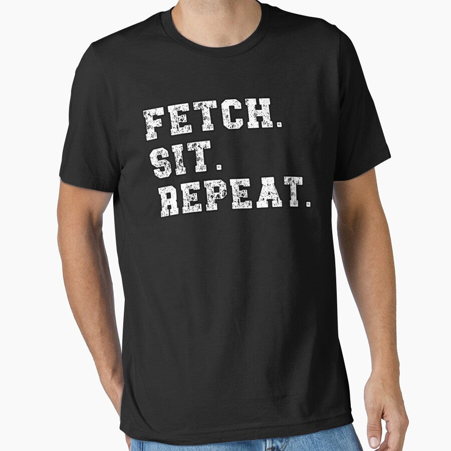 Fetch. Sit. Repeat. Retro Dog Lover Tee by BlankCanvasHaHa Hoodie, Sweatshirt | BlankRebels.com (Image 1)