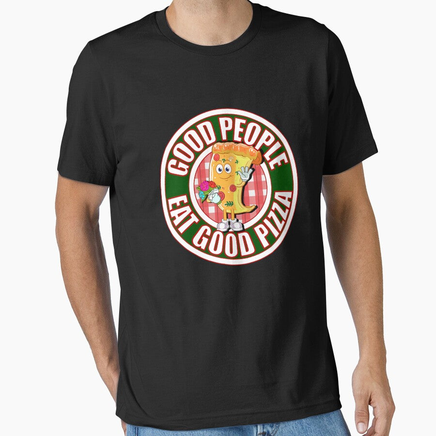 Good People Eat Good Pizza T-Shirts, Hoodie, Sweatshirt
