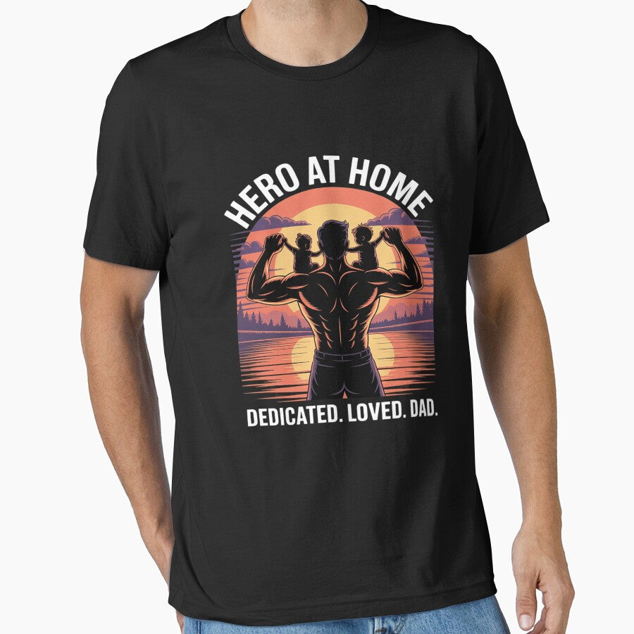 Dedicated Loved, Patriotic Father's Day, Hero At Home Dad by Jadiantukora T-Shirts, Hoodie, Sweatshirt (Image 1)
