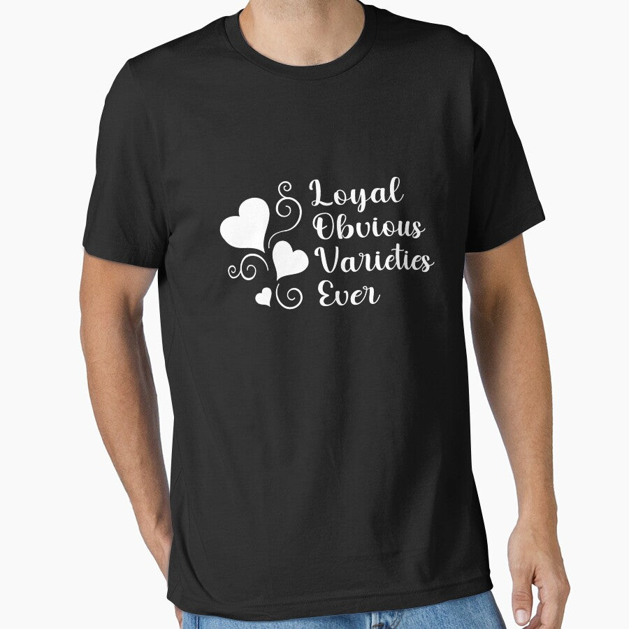 Love, Heart,Couples.valentines day, Loyal-Obivious-Varieties-Ever by HaroldDesign T-Shirts, Hoodie, Sweatshirt (Image 1)