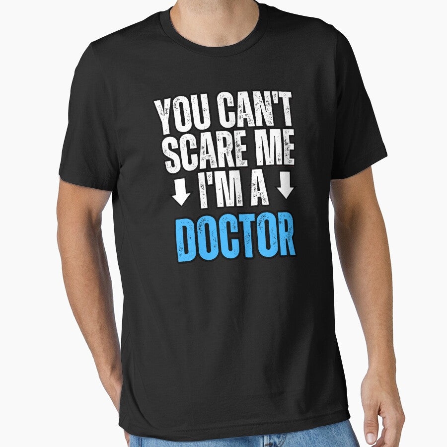 Doctor, You can't scare me I'm doctor by MidgardWonders T-Shirts, Hoodie, Sweatshirt | BlankRebels.com (Image 1)