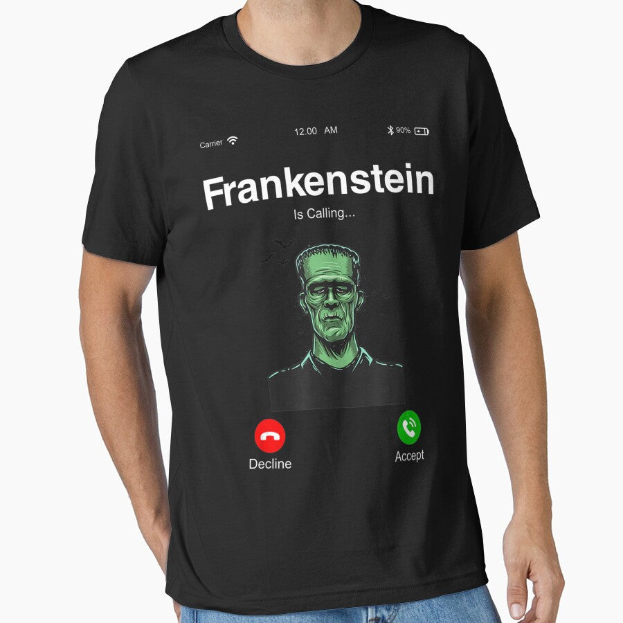 Frankenstein Is Calling Graphic Tees - Funny Frankenstein T-Shirt by ebonyvve8mattie