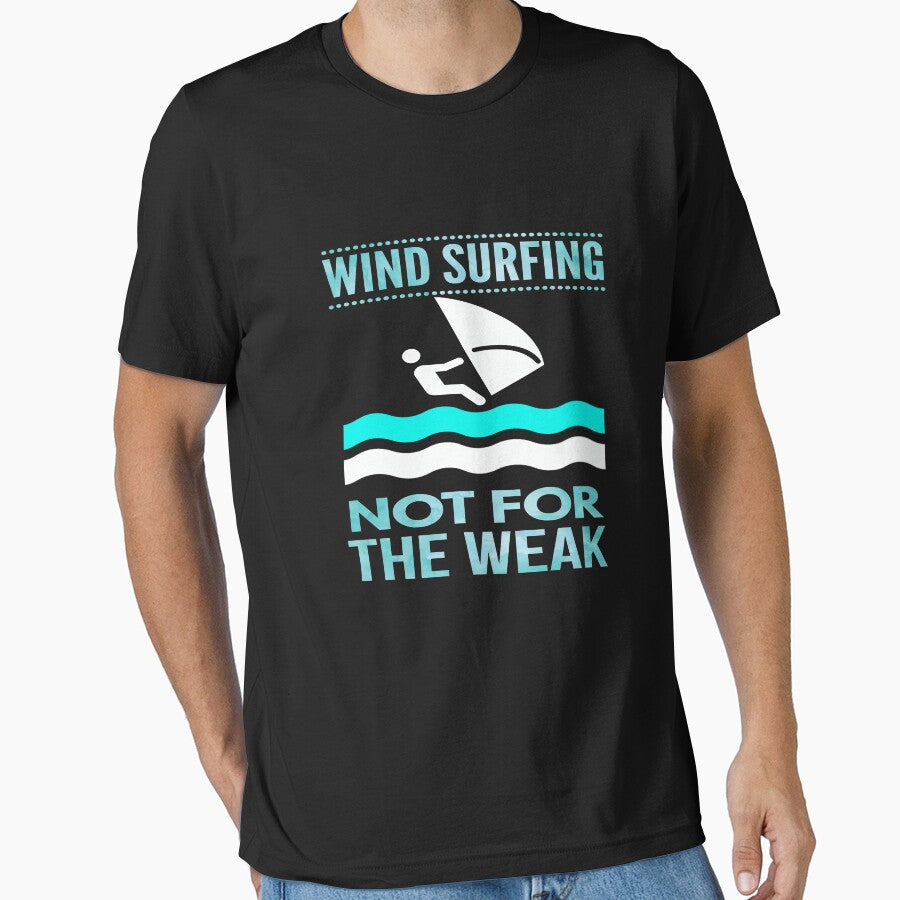 Funny wind surfing gift not for the weak by LGamble12345 T-Shirts, Hoodie, Sweatshirt | BlankRebels.com (Image 1)