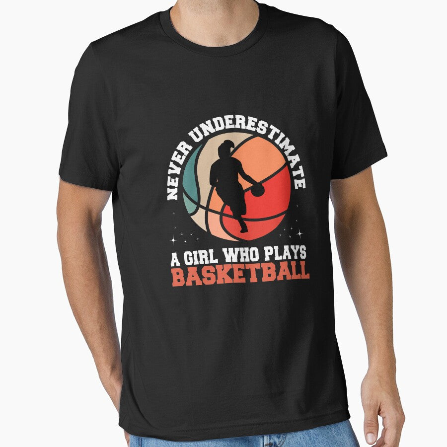 Never Underestimate A Girl Who Plays Basketball by Ibu83 T-Shirts, Hoodie, Sweatshirt | BlankRebels.com (Image 1)