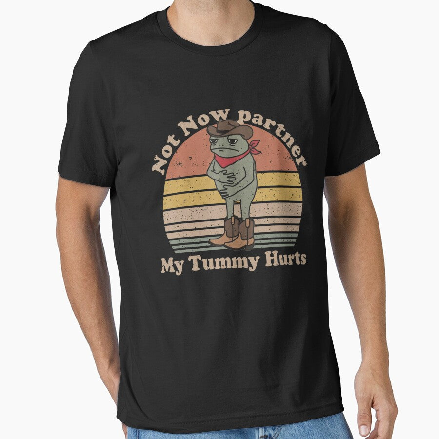 Not Now Partner My Tummy Hurts Cowboy Frog by DreamyNature T-Shirts, Hoodie, Sweatshirt | BlankRebels.com (Image 1)