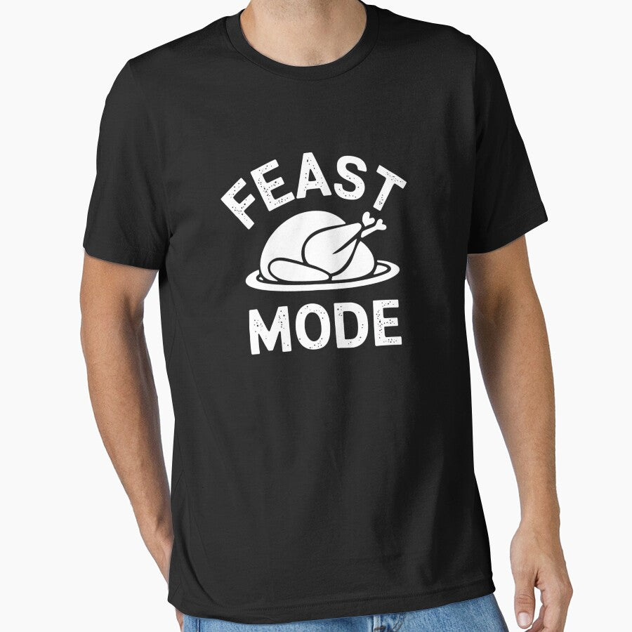 Feast Mode Thanksgiving Day T-Shirts, Hoodie, Sweatshirt