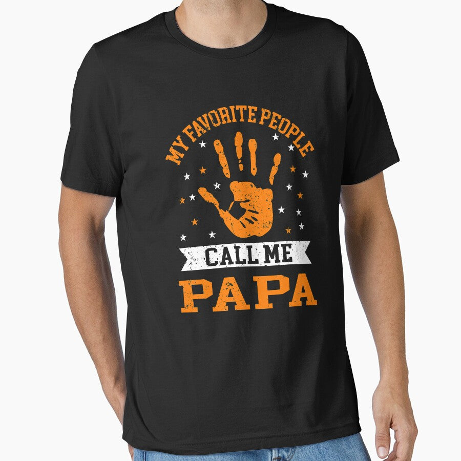 MY FAVORITE PEOPLE CALL ME PAPA by place-design T-Shirts, Hoodie, Sweatshirt | BlankRebels.com (Image 1)