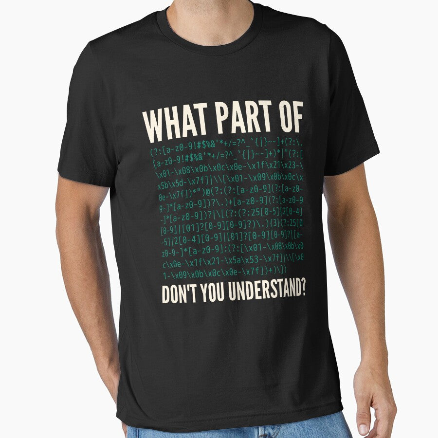 What Part Of Don't You Understand - Email Regex Coder Humor by ramiro T-Shirts, Hoodie, Sweatshirt (Image 1)