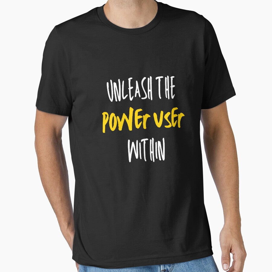Unleash the Power User within by creativemondays T-Shirts, Hoodie, Sweatshirt | BlankRebels.com (Image 1)