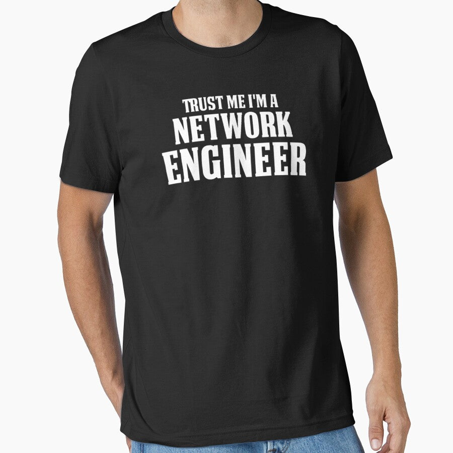 Funny Engineering - Trust Me I'm A Network Engineer by AYACHI90 T-Shirts, Hoodie, Sweatshirt | BlankRebels.com (Image 1)