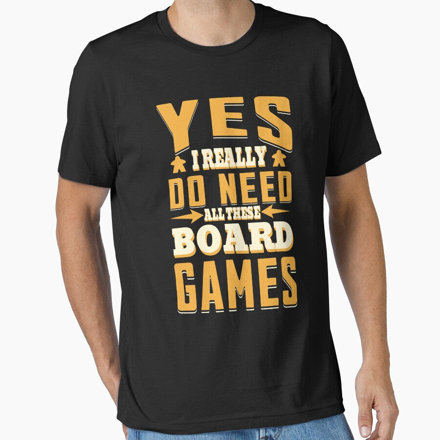 Yes, I do need all this board games! - Board game lover by Zanda-Nerd-Shop T-Shirts, Hoodie, Sweatshirt (Image 1)