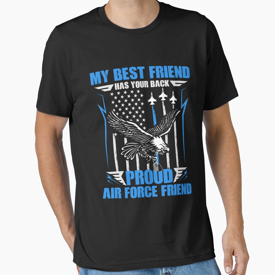 My Best Friend Has Your Back Proud Air Force Friend by Digital Story Time T-Shirts, Hoodie, Sweatshirt (Image 1)