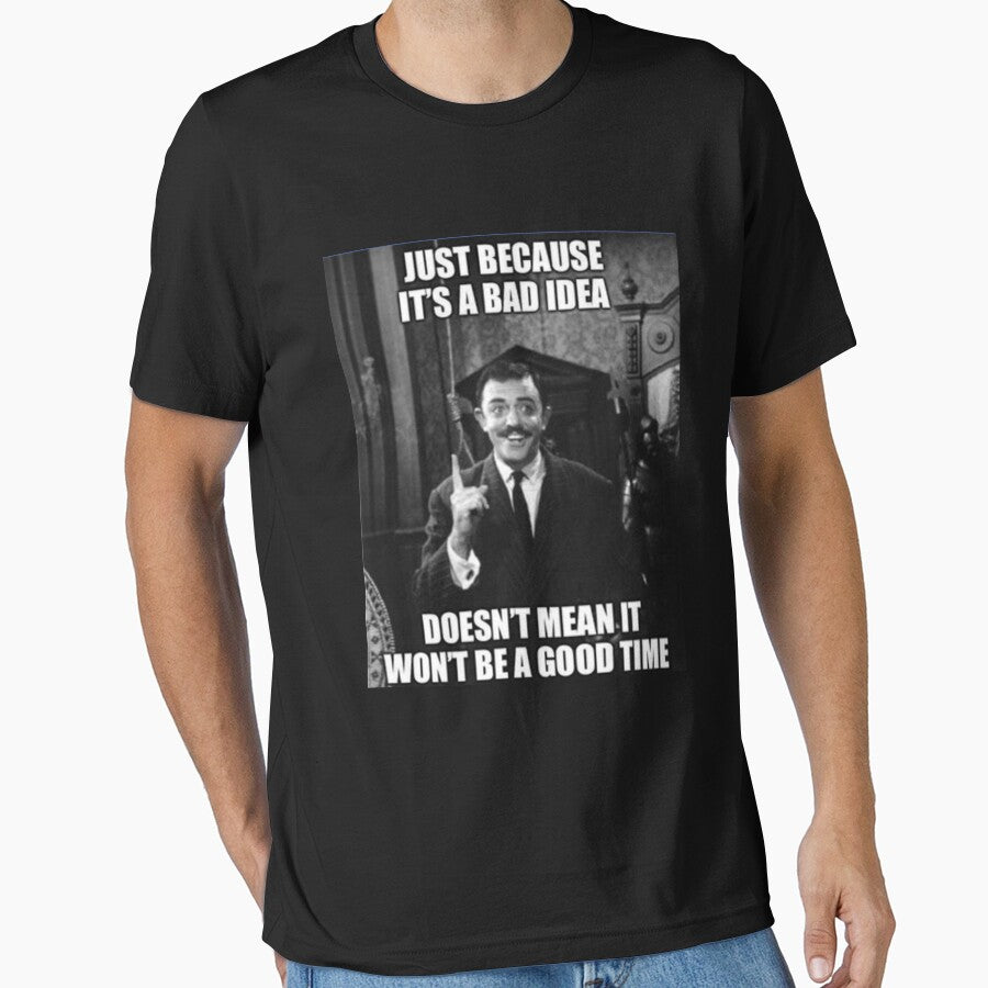 Just because It's a bad idea doesn't mean It won't be a good time by Proldesigner