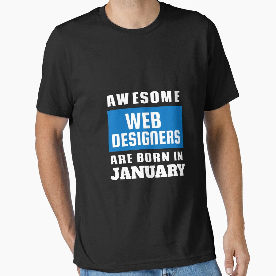 Awesome Web Designers Are Born In January - Birthday by Superhero Gear