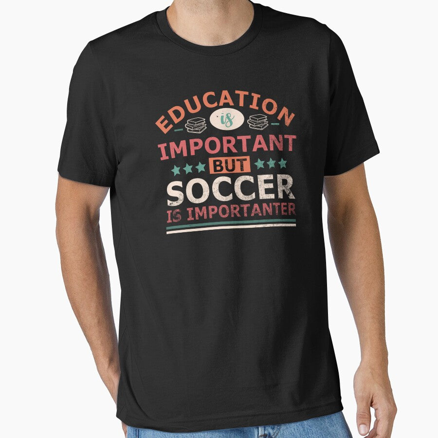Education is important but SOCCER is importanter Gift by OverbeeDesigns