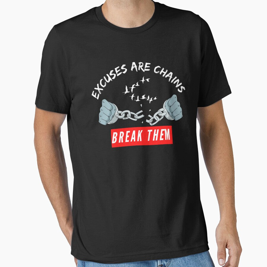 Excuses Are Chains Break Them by Leon-Alexander