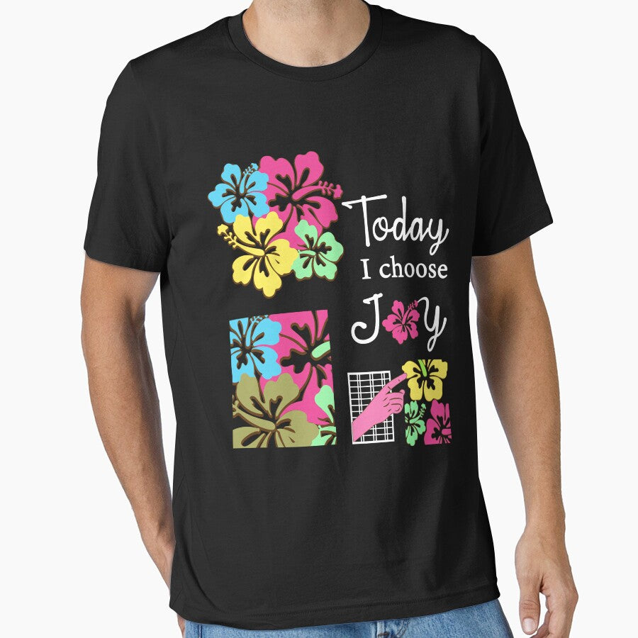 Today I Choose Joy Inspirational Quote Flower by Gifty Rifty T-Shirts, Hoodie, Sweatshirt | BlankRebels.com (Image 1)