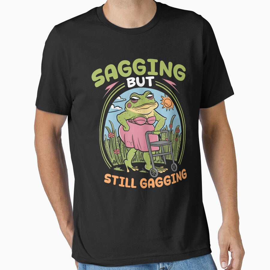 Groovy Sagging But Still Gagging Frog Meme Quote Saying by DreamyNature T-Shirts, Hoodie, Sweatshirt (Image 1)