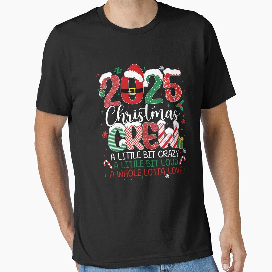 Christmas Crew 2025, A Little Bit Crazy by Torionrad T-Shirts, Hoodie, Sweatshirt | BlankRebels.com (Image 1)