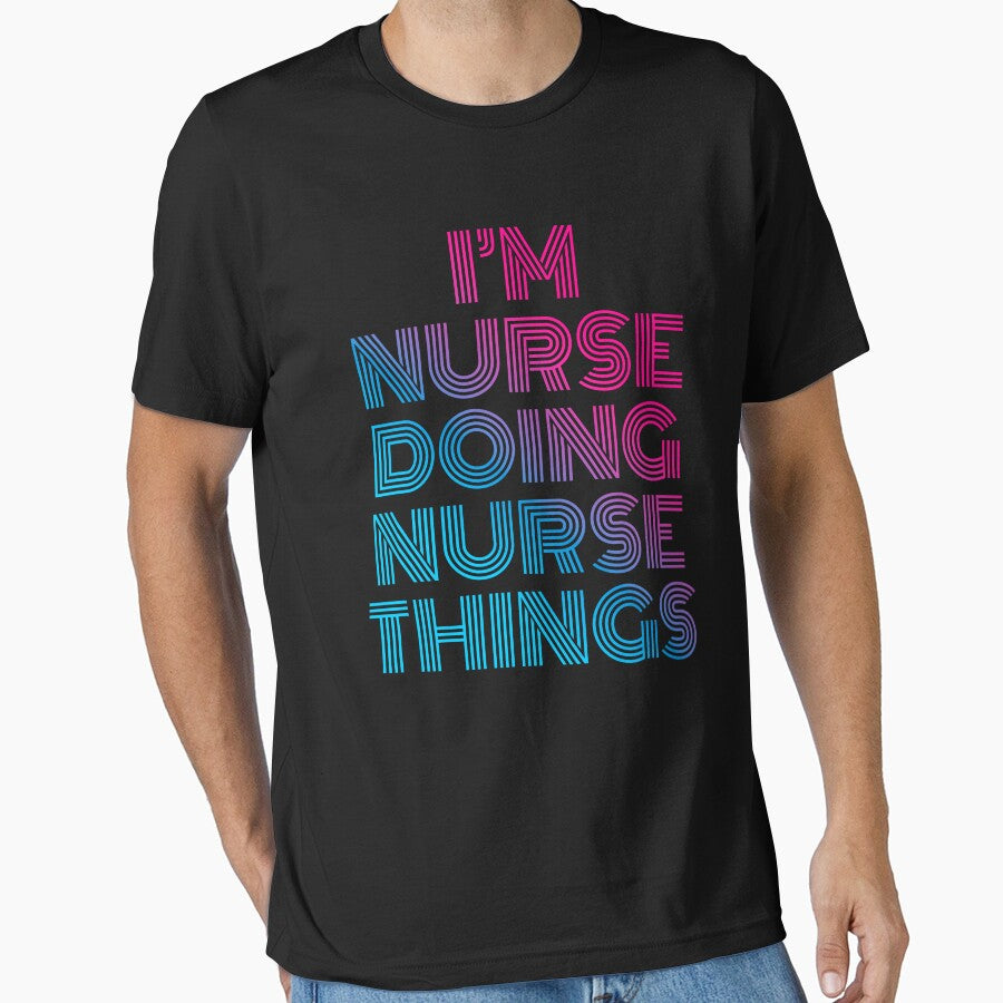 I'm Nurse Doing Nurse Things Retro Neon by SVPOD T-Shirts, Hoodie, Sweatshirt | BlankRebels.com (Image 1)