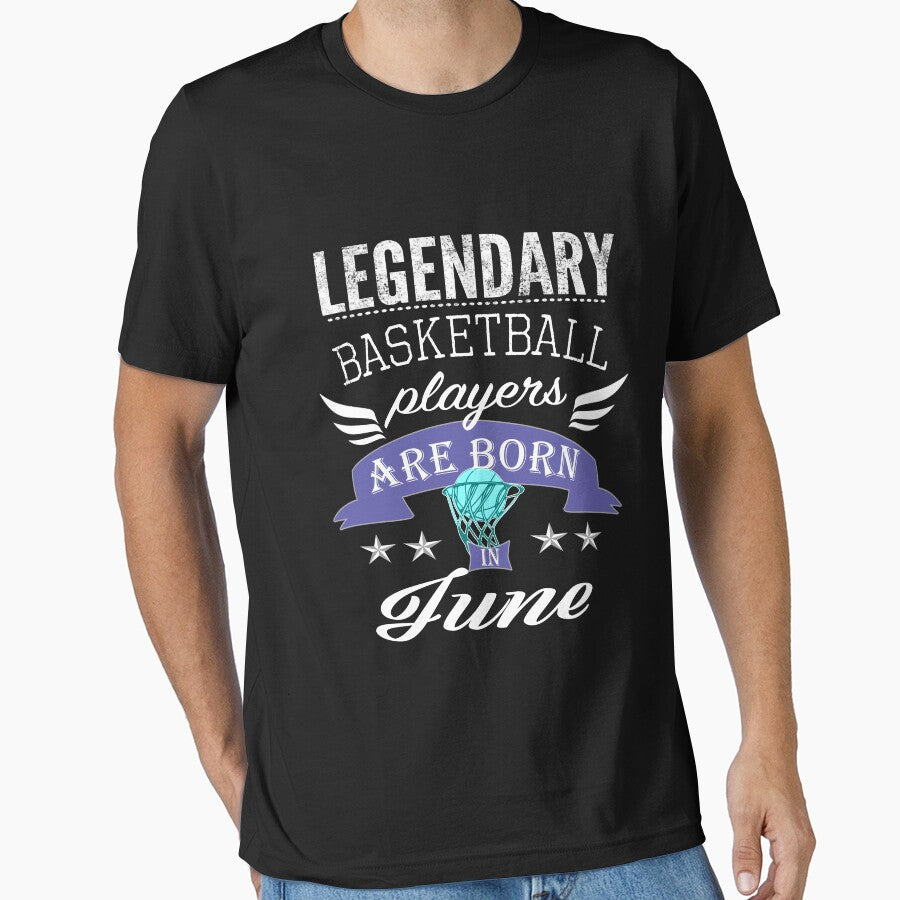 Legendary basketball players are born in June girls by LGamble12345 T-Shirts, Hoodie, Sweatshirt | BlankRebels.com (Image 1)