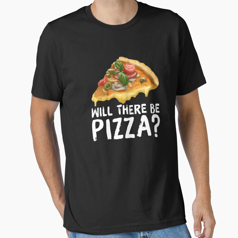 Will There Be Pizza? by NebulaDesigns86 T-Shirts, Hoodie, Sweatshirt | BlankRebels.com (Image 1)