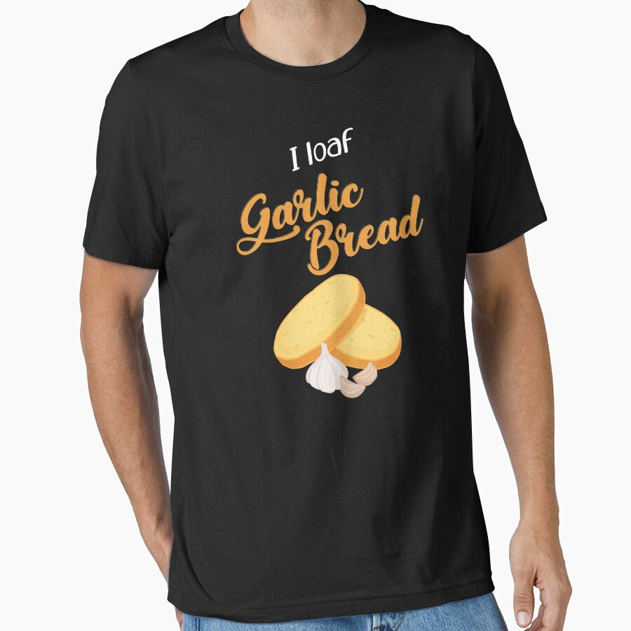 Funny I Loaf Garlic Bread Pun T-Shirts, Hoodie, Sweatshirt